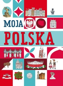 MOJA POLSKA, AGNIESZKA NOŻYŃSKA-DEMIANIUK
