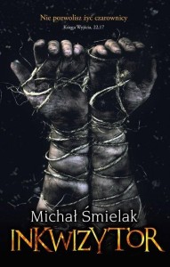 INKWIZYTOR, MICHAŁ ŚMIELAK