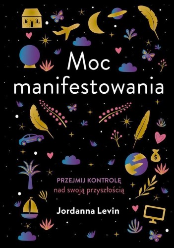 Moc manifestowania, Jordanna Levin