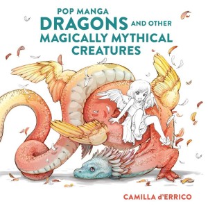 POP MANGA DRAGONS AND OTHER MAGICALLY MYTHICAL..