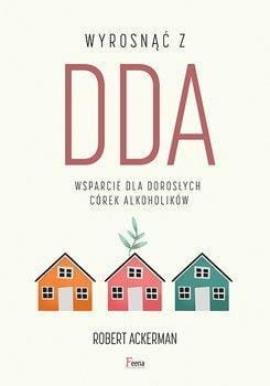 Wyrosnąć z DDA w.2022, Robert J. Ackerman