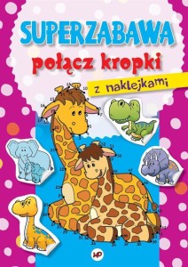 SUPER ZABAWA. POŁĄCZ KROPKI - ŻYRAFA, MONIKA DUDA