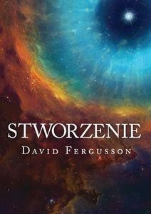 STWORZENIE, FERGUSSON DAVID