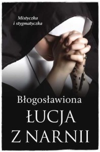 MISTYCZKI. BŁOGOSŁAWIONA ŁUCJA Z NARNII