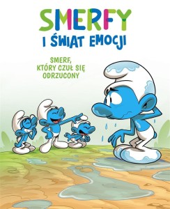 SMERFY I ŚWIAT EMOCJI. SMERF, KTÓRY CZUŁ SIĘ..
