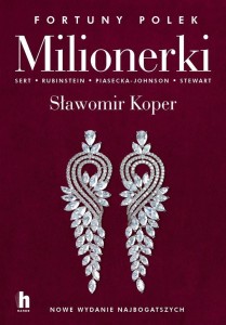 MILIONERKI. FORTUNY POLEK, SŁAWOMIR KOPER