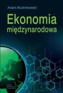 EKONOMIA MIĘDZYNARODOWA, ADAM BUDNIKOWSKI
