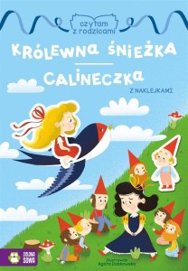 CZYTAM Z RODZICAMI. KRÓLEWNA ŚNIEŻKA/ CALINECZKA