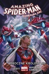 AMAZING SPIDER-MAN. GLOBALNA SIEĆ T.2 MROCZNE...