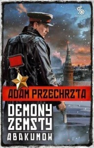 DEMONY ZEMSTY. ABAKUMOV, ADAM PRZECHRZTA