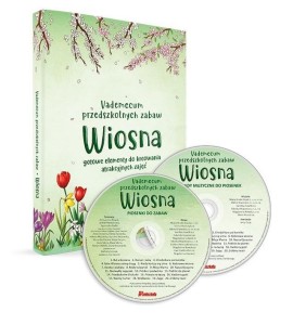 VADEMECUM PRZEDSZKOLNYCH ZABAW. WIOSNA + 2 CD