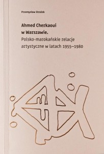 AHMED CHERKAOUI W WARSZAWIE..., PRZEMYSŁAW STROŻEK