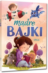MĄDRE BAJKI BR GREG, AGNIESZKA ANTOSIEWICZ