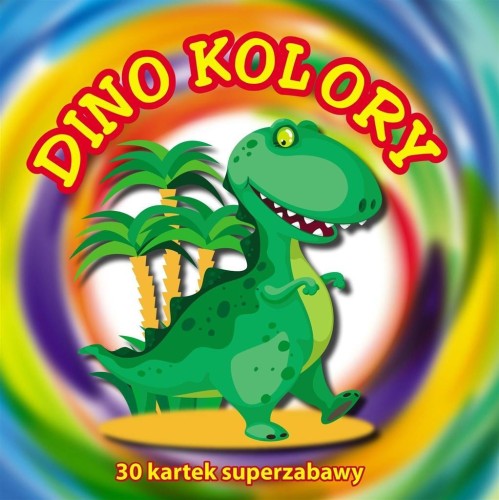 30 kartek superzabawy. Dino kolory, praca zbiorowa