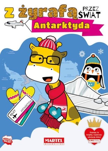 Z żyrafą przez świat. Antarktyda, Katarzyn Salamon