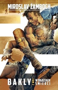BAKLY T.2 W OBJĘCIACH ŚMIERCI, MIROSLAV ZAMBOCH