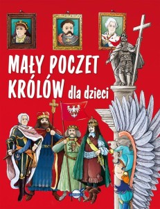 MAŁY POCZET KRÓLÓW DLA DZIECI, PIOTR ROWICKI
