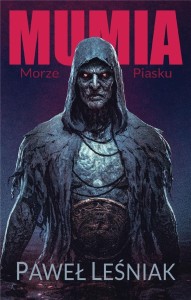 MUMIA. MORZE PIASKU, PAWEŁ LEŚNIAK