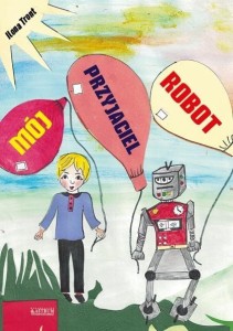 MÓJ PRZYJACIEL ROBOT, ILONA TRONT