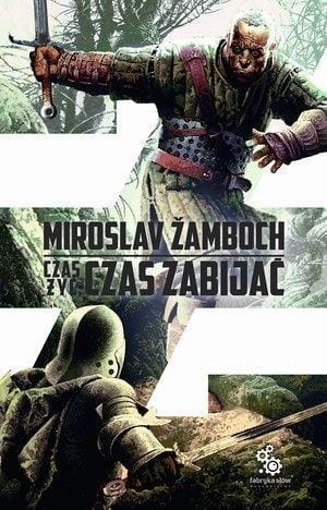 Czas żyć, czas zabijać BR w.2018, Miroslav Zamboch