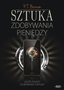 SZTUKA ZDOBYWANIA PIENIĘDZY W.2, P.T. BARNUM