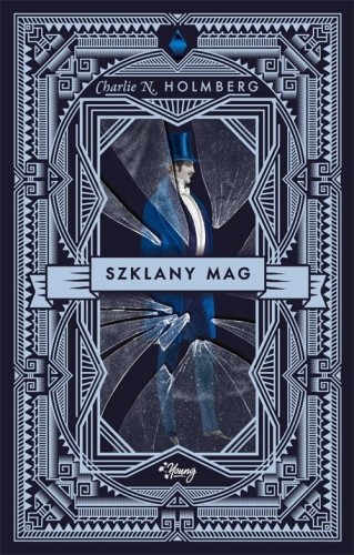 Szklany Mag T.2, Charlie Holmberg