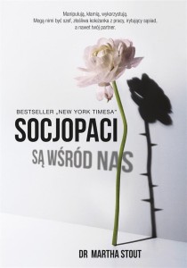 SOCJOPACI SĄ WŚRÓD NAS. LUDZIE BEZ SUMIENIA...