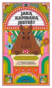 JAKĄ KAPIBARĄ JESTEŚ?