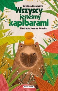 WSZYSCY JESTEŚMY KAPIBARAMI