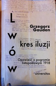 LWÓW - KRES ILUZJI. OPOWIEŚĆ O POGROMIE..
