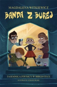 BANDA Z BUREJ. TAJEMNICA PIWNICY W BIBLIOTECE