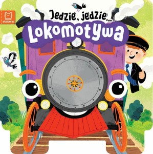 JEDZIE, JEDZIE... LOKOMOTYWA, EWA TADROWSKA