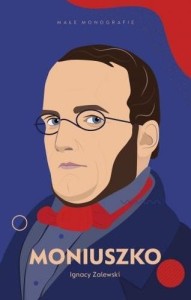 MONIUSZKO, IGNACY ZALEWSKI