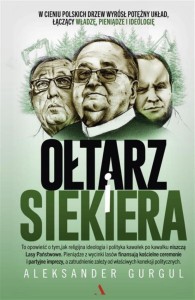 OŁTARZ I SIEKIERA, ALEKSANDER GURGUL