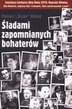 ŚLADAMI ZAPOMNIANYCH BOHATERÓW T1