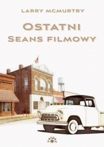 OSTATNI SEANS FILMOWY, LARRY MCMURTRY