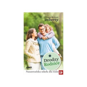 DRODZY RODZICE. NAZARETAŃSKA SZKOŁA DLA RODZIN