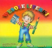 BIBL. MAŁEGO CZŁOWIEKA - WESOŁE LITERKI CZĘŚĆ 1