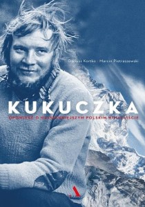 KUKUCZKA. OPOWIEŚĆ O NAJSŁYNNIEJSZYM POLSKIM..