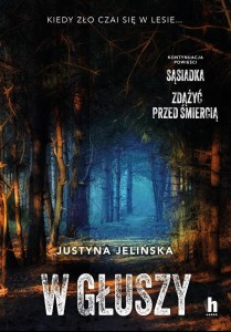 W GŁUSZY, JUSTYNA JELIŃSKA