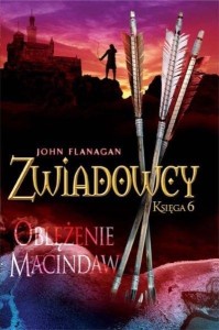 ZWIADOWCY T.06 OBLĘŻENIE MACINDAW, JOHN FLANAGAN