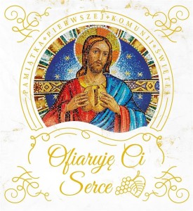 OFIARUJĘ CI SERCE. PAMIĄTKA PIERWSZEJ KOMUNII ŚW.
