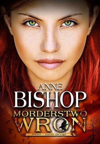 Inni T.2 Morderstwo Wron w.2020, Anne Bishop