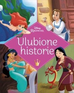 ULUBIONE HISTORIE. DISNEY KSIĘŻNICZKA