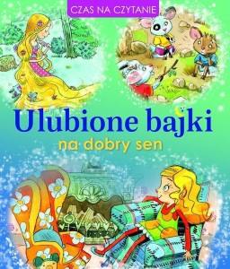 ULUBIONE BAJKI NA DOBRY SEN, PRACA ZBIOROWA