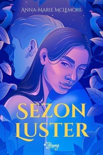 Sezon luster, Anna-Marie McLemore