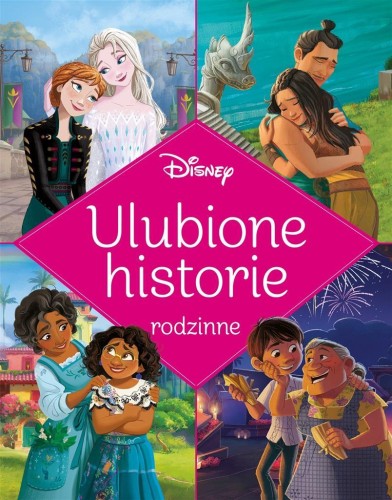 Ulubione historie rodzinne. Disney, praca zbiorowa