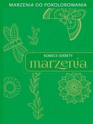Kobiece sekrety. Marzenia, praca zbiorowa