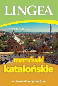 ROZMÓWKI KATALOŃSKIE ZE SŁOWNIKIEM I GRAMATYKĄ