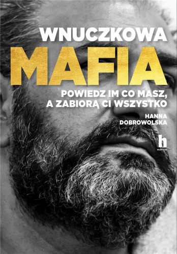 Wnuczkowa mafia, Dobrowolska Hanna